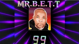 Mr B E T T - 99