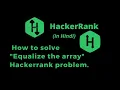 Equalize The Array HackerRank Solution Explanation in Hindi coding4u