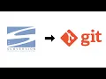 Part 1 SVN Subversion to Git Migartion