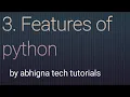 3 Features of Python Python Tutorial Features of Python Summary by abhigna tech tutorials