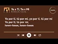 ROSALÍA, Ozuna - Yo x Ti, Tu x Mi (Letra/Lyrics)