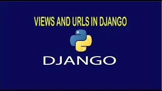 Views And URLs In Django