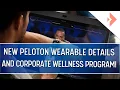 New Peloton Heart Rate Wearable Details and New Peloton Corporate Wellness Program Announcement