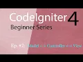 CodeIgniter 4 Episode 2 Working with Models Views and Controllers in Codeigniter 4