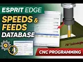 How to Create a Speeds and Feeds Database in ESPRIT EDGE CNC Programming Tutorial