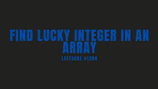 Find Lucky Integer in an Array Leetcode Easy