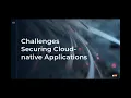 How Cloud-Native has Changed Application Security