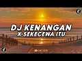 Download Lagu DJ KENANGAN X SEKECEWA ITU || MAMAN FVNDY VIRAL TIK TOK