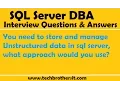 You need to store and manage Unstructured data in sql server what approach would you use