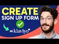 How to CREATE SIGN UP FORM in Klaviyo Step by Step