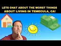 5 WORST THINGS ABOUT LIVING IN TEMECULA CA - Exploring Temecula