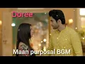 Download Lagu Maan purposal BGM | Doree 2 serial new BGM 