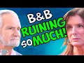 Bold and the Beautiful 5 Things B B s Ruining Right Now Soap Dirt