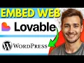 How To EMBED Lovable dev Web App To WordPress Website Step-By-Step 2026
