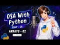DSA with Python Day 16 Arrays Day 02 in Python Solving Array DSA Questions