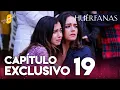 Download Lagu Huérfanas - Capítulo Exclusivo 19