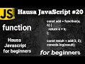 Javascript Hausa function for beginners