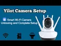 YI LOT Smart WiFi Camera Unboxing and Complete setup 5 Antenna IP Camera