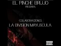 Firmes en Esto - El Pinche Brujo