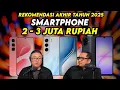 Lagu 11 Smartphone Rp 2 - 3 Juta Terbaik Pilihan Kami! Rekomendasi Akhir Tahun 2025