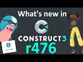 What s new in Construct 3 r476