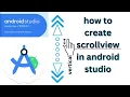 how to make scroll view in android studio how to make vertical scroll view in android studio java