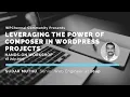 Leveraging the power of in WordPress projects - Sudar Muthu from 10up