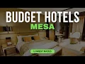 Best Budget Hotels in Mesa Top 10 Hotels in Mesa