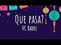 Download Lagu VC Barre - Que Pasa? - Lyrics