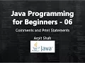 Java Tutorial for Beginners 06 Comments and Print statements