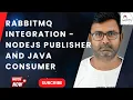 RabbitMQ Integration - NodeJS Producer and Springboot Consumer