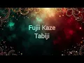 Fujii Kaze - Tabiji Lyrics