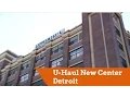 U-Haul Open in New Center Detroit