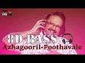 Download Lagu Azhagooril Poothavale 8D Bass Song