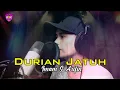 Download Lagu DURIAN JATUH Imam S Arifin (Cover) Thamrin T.