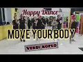 Download Lagu Senam Kreasi Goyang MOVE YOUR BODY - VERSI Dj KOPLO - KREASI DANCE - ZUMBA - tik tok