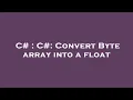 C C Convert Byte array into a float