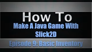 Making A Java Game Using Slick2D Episode 9 Basic Inventory