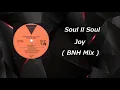 Lagu Soul ll Soul - Joy  BNH Mix ( Promo )