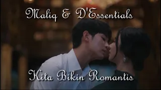 Download Maliq \u0026 D’Essentials — Kita Bikin Romantis (Lirik) MP3