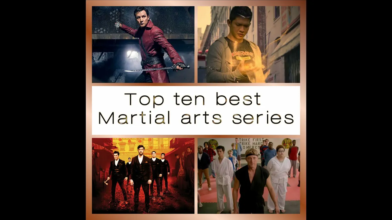 Top Ten Best Martial Arts Series