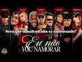 EU NÃO VOU NAMORAR – Meno K, JVila, Ryan, Luuky, Tuto, Jacaré, Brenninho, Japa NK  | Letra Oficial