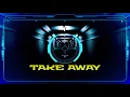 Download Lagu Take Away - Slow Remix 2020