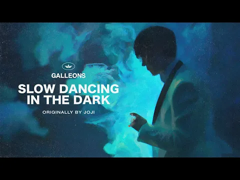 Download MP3 Galleons - SLOW DANCING IN THE DARK (Joji Cover)