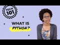 Tech 101 What is Python