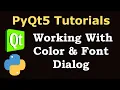 PyQt5 Tutorial - Creating Font And Color Dialog in PyQt5