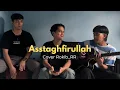 ASTAGHFIRULLAH‼️Cover Rokib_RR