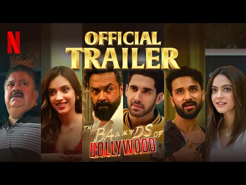 Video Thumbnail: The Ba***ds Of Bollywood | Official Trailer | Aryan Khan | Bobby D, Lakshya, Raghav, Sahher