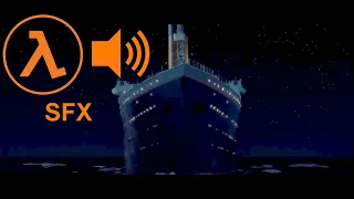 titanic iceberg collision half life sfx