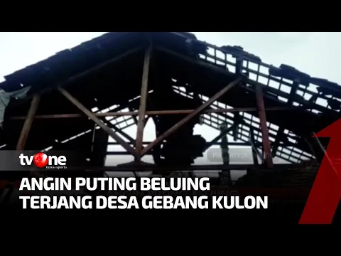 Puluhan Rumah Warga di Desa Gebang Kulon Porak Poranda Diterjang Puting Beliung